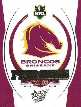 2006 Select, Brisbane Broncos, NRL Premiers Card Set