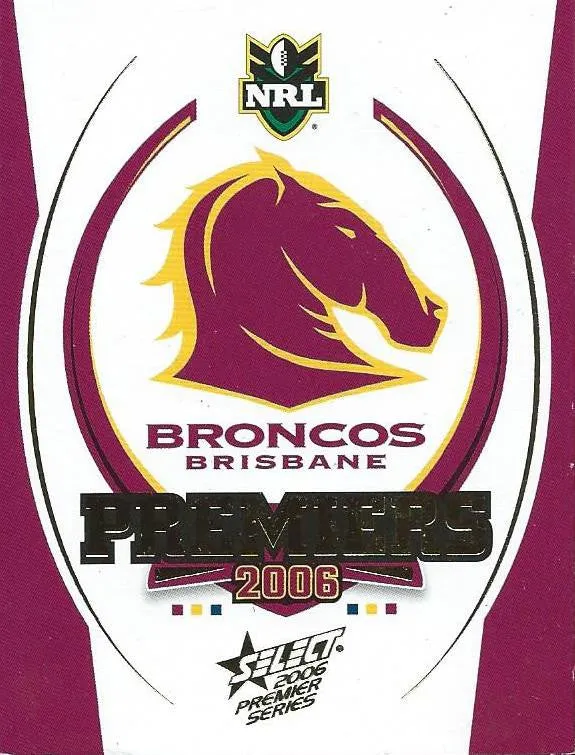 2006 Select, Brisbane Broncos, NRL Premiers Card Set