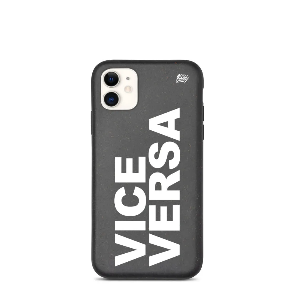 Biodegradable phone case with vice versa slogan