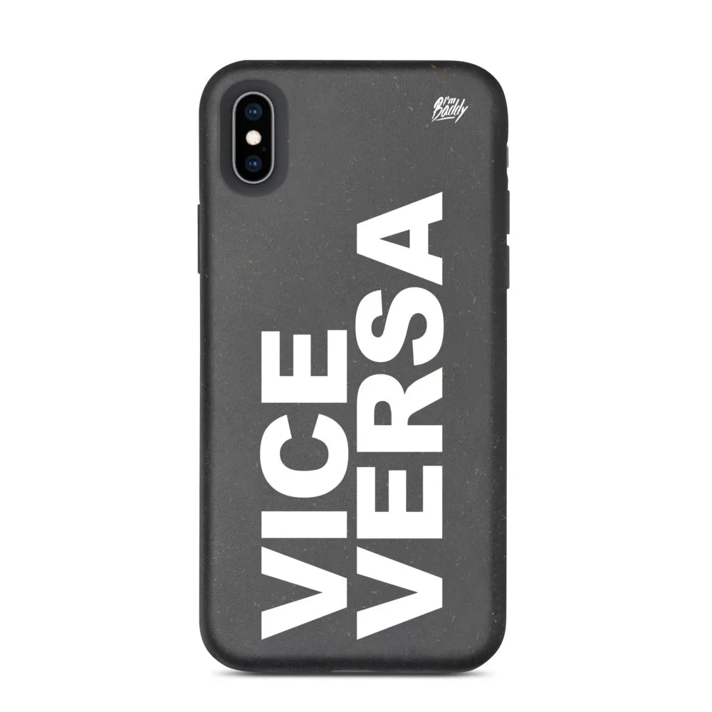 Biodegradable phone case with vice versa slogan
