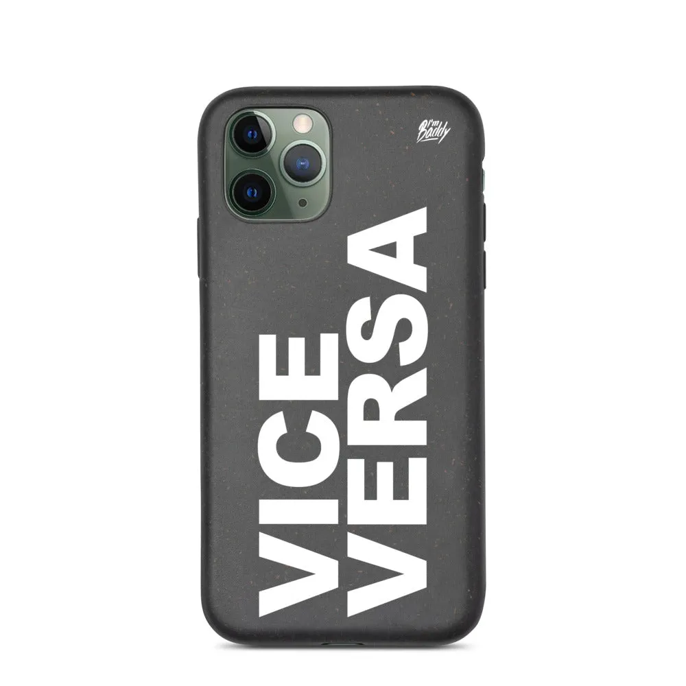 Biodegradable phone case with vice versa slogan
