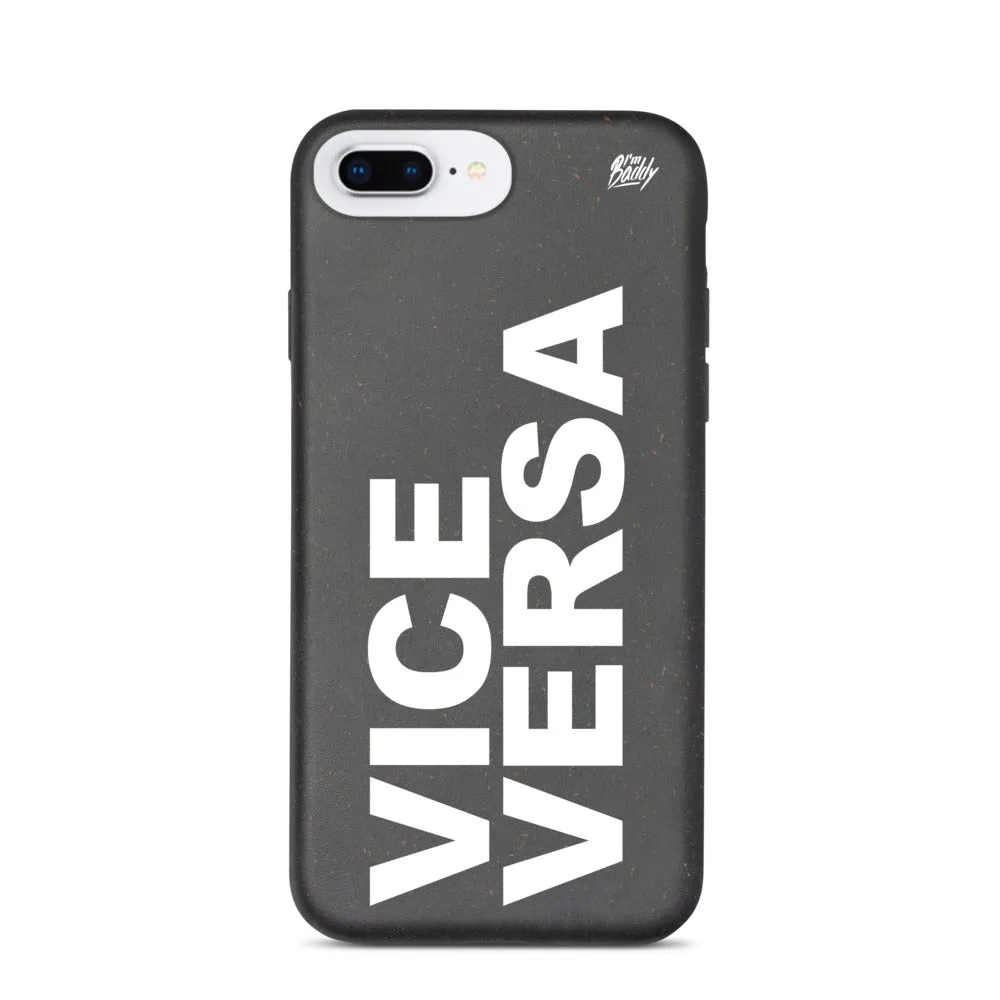 Biodegradable phone case with vice versa slogan
