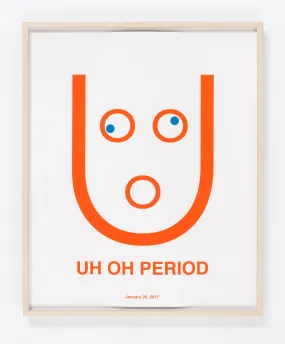 Kay Rosen, "Uh Oh Period, January 20, 2017"