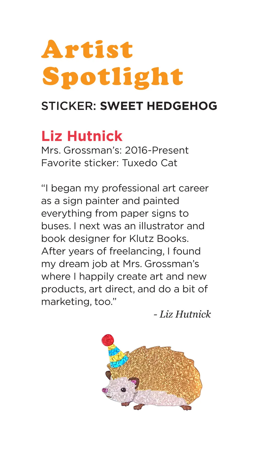 Limited Edition Sweet Hedgehog