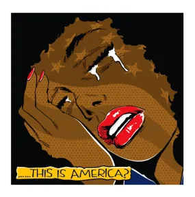 This Is America PP Archival Print by Denial- Daniel Bombardier